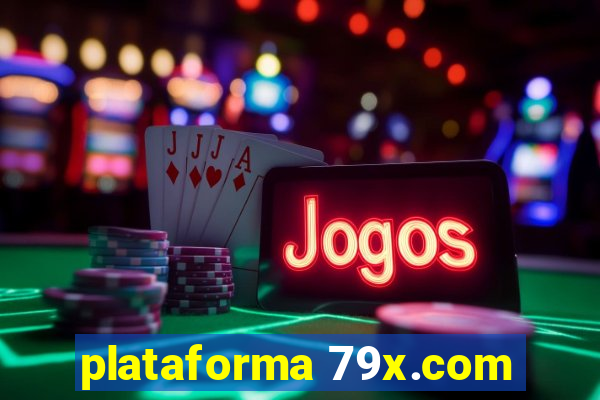 plataforma 79x.com